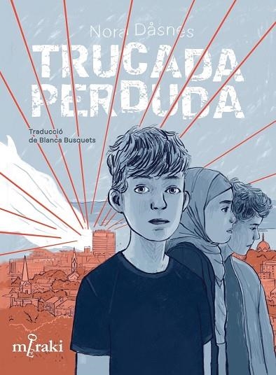 TRUCADA PERDUDA | 9788412691856 | DÅSNES, NORA | Llibreria Online de Banyoles | Comprar llibres en català i castellà online