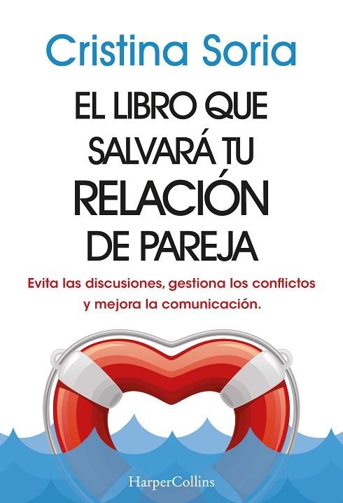 LIBRO QUE SALVARÁ TU RELACIÓN DE PAREJA, EL | 9788491399810 | SORIA, CRISTINA | Llibreria Online de Banyoles | Comprar llibres en català i castellà online