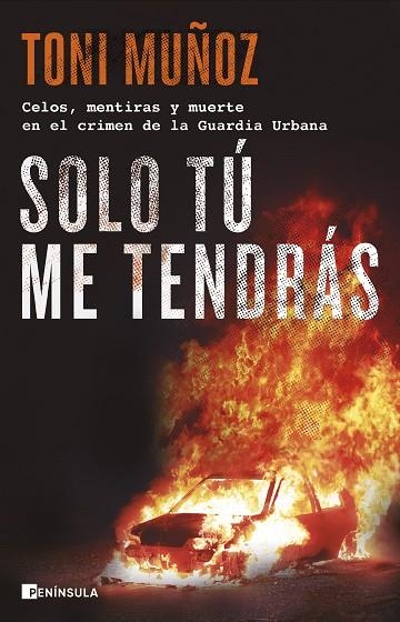 SOLO TÚ ME TENDRÁS | 9788411001892 | MUÑOZ, TONI | Llibreria Online de Banyoles | Comprar llibres en català i castellà online