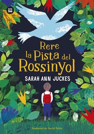 RERE LA PISTA DEL ROSSINYOL | 9788483439326 | JUCKES, SARAH ANN | Llibreria Online de Banyoles | Comprar llibres en català i castellà online