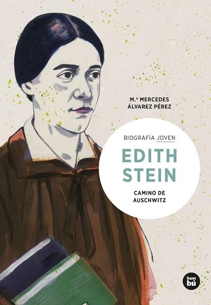 EDITH STEIN. CAMINO DE AUSCHWITZ | 9788483439036 | ÁLVAREZ PÉREZ, MARÍA MERCEDES | Llibreria Online de Banyoles | Comprar llibres en català i castellà online