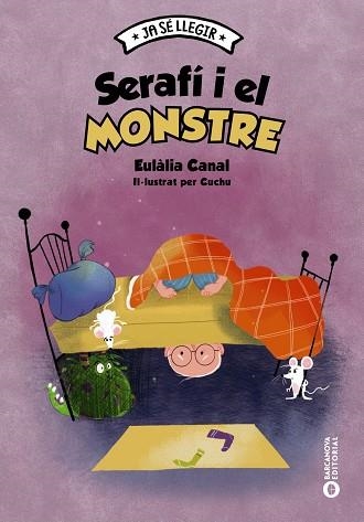 SERAFÍ I EL MONSTRE | 9788448957124 | CANAL, EULÀLIA | Llibreria Online de Banyoles | Comprar llibres en català i castellà online