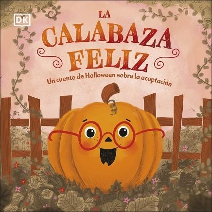 CALABAZA FELIZ, LA | 9780241637777 | DK | Llibreria Online de Banyoles | Comprar llibres en català i castellà online