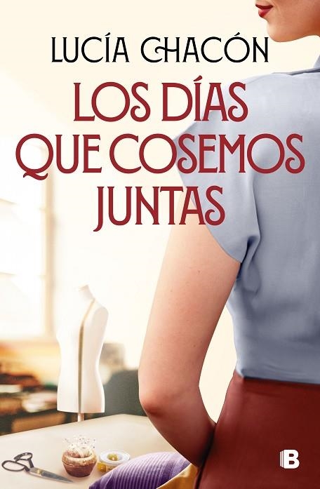 DÍAS QUE COSEMOS JUNTAS, LOS | 9788466676212 | CHACÓN, LUCÍA | Llibreria Online de Banyoles | Comprar llibres en català i castellà online