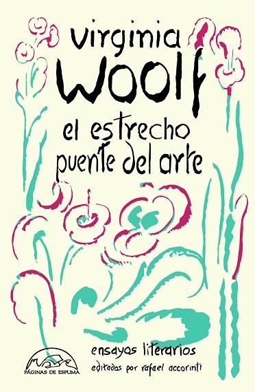 EL ESTRECHO PUENTE DEL ARTE | 9788483933381 | WOOLF, VIRGINIA/ACCORINTI, RAFAEL | Llibreria Online de Banyoles | Comprar llibres en català i castellà online