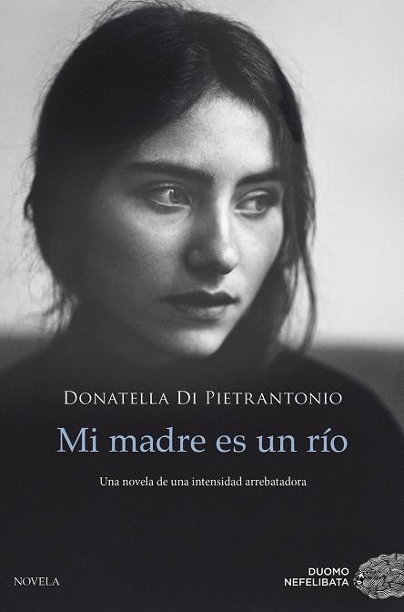 MI MADRE ES UN RÍO | 9788417761028 | DI PIETRANTONIO, DONATELLA | Llibreria L'Altell - Llibreria Online de Banyoles | Comprar llibres en català i castellà online - Llibreria de Girona