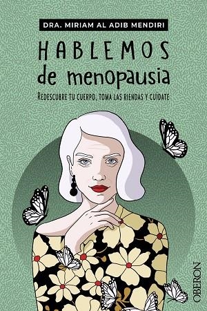 HABLEMOS DE MENOPAUSIA | 9788441548480 | AL ADIB MENDIRI, MIRIAM | Llibreria Online de Banyoles | Comprar llibres en català i castellà online