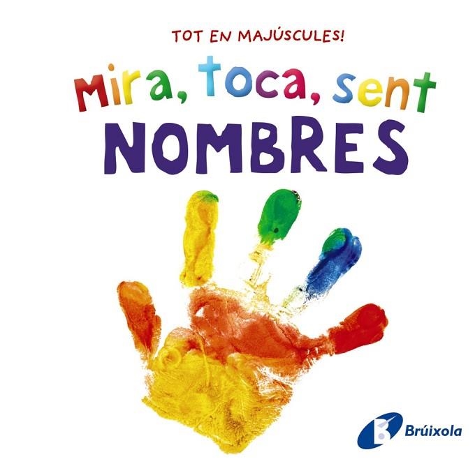 MIRA, TOCA, SENT. NOMBRES | 9788413492889 | AAVV | Llibreria Online de Banyoles | Comprar llibres en català i castellà online