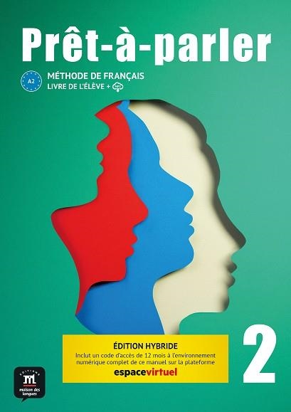 PRET-A-PARLER 2 EDITION HYBRIDE | 9788411570077 | BIRAS, PASCAL/CHEVRIER, ANNA/ROYER, CORINNE/RODRIGUEZ, ARACELI | Llibreria Online de Banyoles | Comprar llibres en català i castellà online