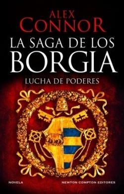 LA SAGA DE LOS BORGIA. LUCHA DE PODERES | 9788419620521 | CONNOR, ALEX | Llibreria Online de Banyoles | Comprar llibres en català i castellà online