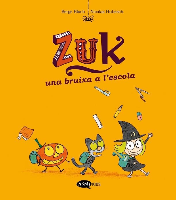 BRUIXA A L'ESCOLA, UNA | 9788419183293 | BLOCH, SERGE | Llibreria Online de Banyoles | Comprar llibres en català i castellà online