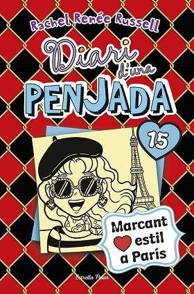 DIARI D'UNA PENJADA 15. MARCANT ESTIL A PARÍS | 9788418135941 | RUSSELL, RACHEL RENÉE | Llibreria Online de Banyoles | Comprar llibres en català i castellà online