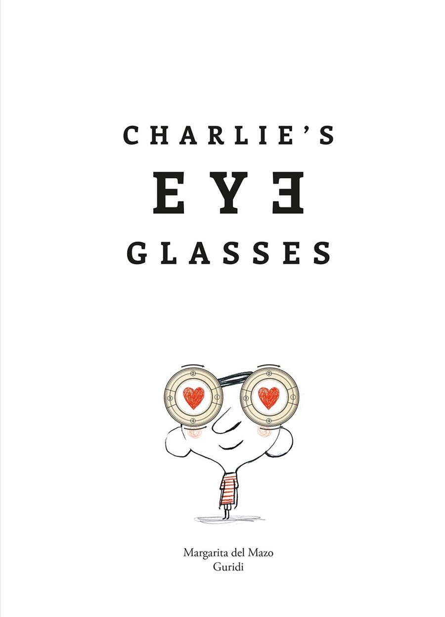 CHARLIE'S EYEGLASSES | 9788419253910 | DEL MAZO, MARGARITA | Llibreria Online de Banyoles | Comprar llibres en català i castellà online