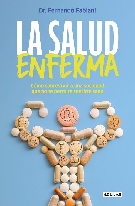 LA SALUD ENFERMA | 9788403524392 | FABIANI, FERNANDO | Llibreria L'Altell - Llibreria Online de Banyoles | Comprar llibres en català i castellà online - Llibreria de Girona