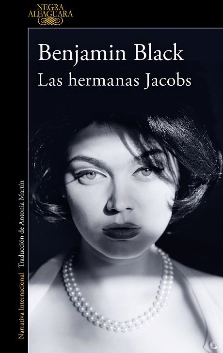 LAS HERMANAS JACOBS (QUIRKE & STRAFFORD 1) | 9788420475363 | BLACK, BENJAMIN | Llibreria L'Altell - Llibreria Online de Banyoles | Comprar llibres en català i castellà online - Llibreria de Girona