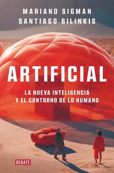 ARTIFICIAL | 9788419642677 | SIGMAN, MARIANO/BILINKIS, SANTIAGO | Llibreria Online de Banyoles | Comprar llibres en català i castellà online