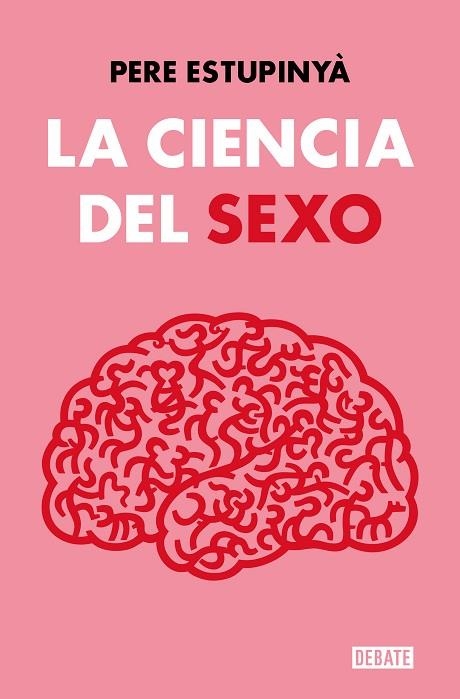 LA CIENCIA DEL SEXO | 9788419642158 | ESTUPINYÀ, PERE | Llibreria Online de Banyoles | Comprar llibres en català i castellà online