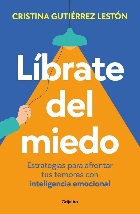 LÍBRATE DEL MIEDO | 9788425365218 | GUTIÉRREZ, CRISTINA | Llibreria Online de Banyoles | Comprar llibres en català i castellà online