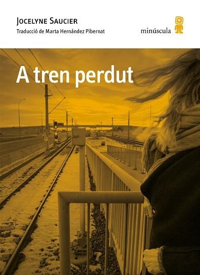 A TREN PERDUT | 9788412662016 | SAUCIER, JOCELYNE | Llibreria Online de Banyoles | Comprar llibres en català i castellà online