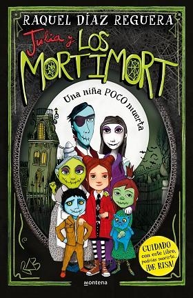 JULIA Y LOS MORTIMORT 1 - UNA NIÑA POCO MUERTA | 9788419650115 | DÍAZ REGUERA, RAQUEL | Llibreria Online de Banyoles | Comprar llibres en català i castellà online