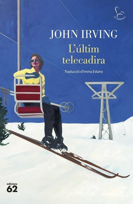 L'ÚLTIM TELECADIRA | 9788429781304 | IRVING, JOHN | Llibreria Online de Banyoles | Comprar llibres en català i castellà online