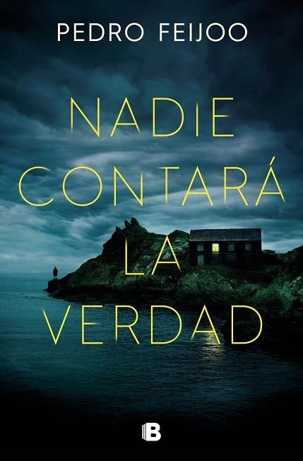 NADIE CONTARÁ LA VERDAD | 9788466675789 | FEIJOO, PEDRO | Llibreria Online de Banyoles | Comprar llibres en català i castellà online