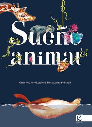 SUEÑO ANIMAL | 9788419213426 | LAZZARINO, SILVIA | Llibreria Online de Banyoles | Comprar llibres en català i castellà online