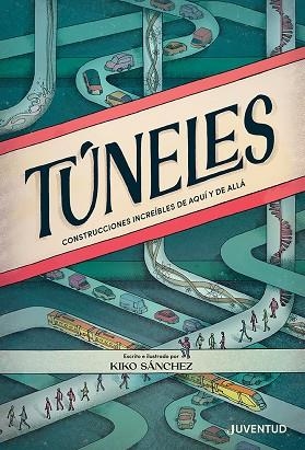 TÚNELES | 9788426148414 | SÁNCHEZ ROBLEDILLO, KIKO | Llibreria Online de Banyoles | Comprar llibres en català i castellà online