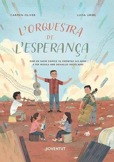 L'ORQUESTRA DE L'ESPERANÇA | 9788426148582 | OLIVER, CARMEN | Llibreria Online de Banyoles | Comprar llibres en català i castellà online