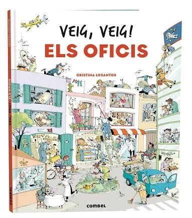 VEIG, VEIG! ELS OFICIS | 9788411580328 | LOSANTOS, CRISTINA | Llibreria Online de Banyoles | Comprar llibres en català i castellà online