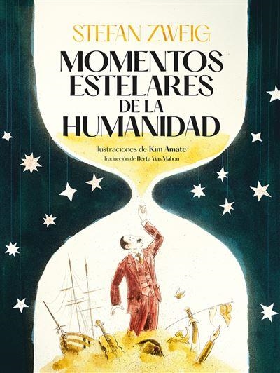 MOMENTOS ESTELARES DE LA HUMANIDAD | 9788419004130 | ZWEIG, STEFAN | Llibreria L'Altell - Llibreria Online de Banyoles | Comprar llibres en català i castellà online - Llibreria de Girona