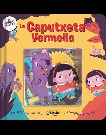 CONTES MAGNÈTICS: LA CAPUTXETA VERMELLA | 9788412638981 | ELS EDITORS DE CATAPULTA | Llibreria Online de Banyoles | Comprar llibres en català i castellà online