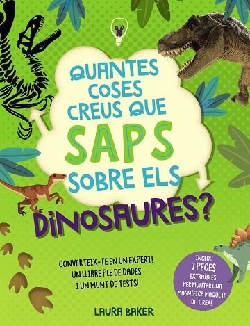 QUANTES COSES CREUS QUE SAPS SOBRE ELS DINOSAURES? | 9788413492681 | BAKER, LAURA | Llibreria Online de Banyoles | Comprar llibres en català i castellà online