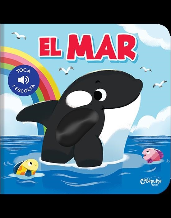 TOCA I ESCOLTA - EL MAR | 9788412638936 | LOS EDITORES DE CATAPULTA | Llibreria Online de Banyoles | Comprar llibres en català i castellà online