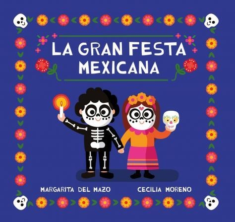 GRAN FIESTA MEXICANA | 9788418753268 | DEL MAZO, MARGARITA | Llibreria L'Altell - Llibreria Online de Banyoles | Comprar llibres en català i castellà online - Llibreria de Girona