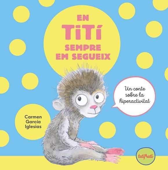 EN TITÍ SEMPRE EM SEGUEIX | 9788412622188 | GARCÍA IGLESIAS, CARMEN | Llibreria Online de Banyoles | Comprar llibres en català i castellà online