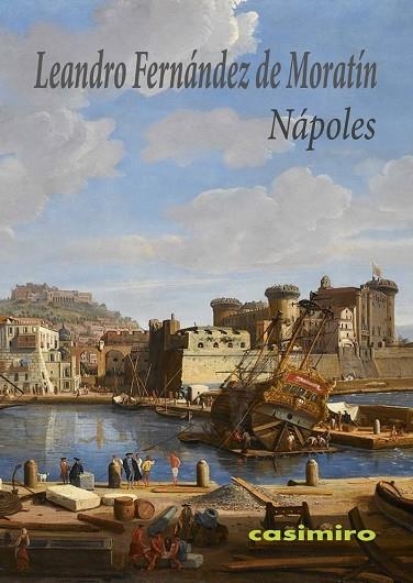 NÁPOLES | 9788419524201 | FERNÁNDEZ DE MORATÍN, LEANDRO | Llibreria Online de Banyoles | Comprar llibres en català i castellà online