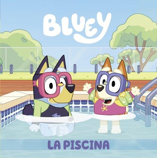 BLUEY. UN CUENTO - LA PISCINA (EDICIÓN EN ESPAÑOL) | 9788448863999 | BLUEY | Llibreria Online de Banyoles | Comprar llibres en català i castellà online