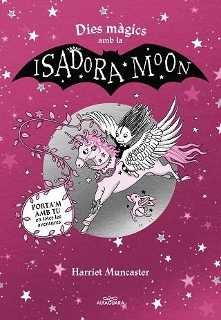 DIES MÀGICS AMB LA ISADORA MOON | 9788419507440 | MUNCASTER, HARRIET | Llibreria Online de Banyoles | Comprar llibres en català i castellà online