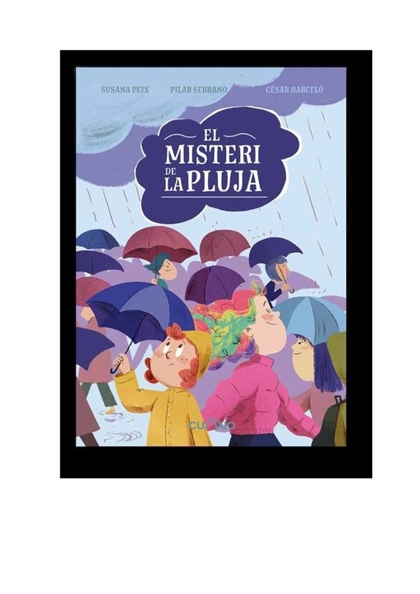 MISTERI DE LA PLUJA, EL | 9788482896373 | PEIX CRUZ, SUSANA/SERRANO, PILAR | Llibreria Online de Banyoles | Comprar llibres en català i castellà online