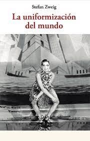 LA UNIFORMIZACIÓN DEL MUNDO | 9788476513156 | ZWEIG, STEFAN | Llibreria Online de Banyoles | Comprar llibres en català i castellà online