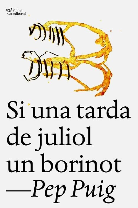 SI UNA TARDA DE JULIOL UN BORINOT | 9788412722758 | PUIG PONSA, PEP | Llibreria Online de Banyoles | Comprar llibres en català i castellà online