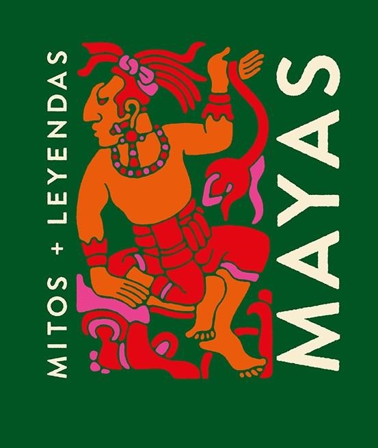 MITOS Y LEYENDAS MAYAS | 9788419599322 | GALLO, ANA | Llibreria Online de Banyoles | Comprar llibres en català i castellà online