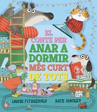 EL CONTE PER ANAR A DORMIR MÉS CURT DE TOTS | 9788447950690 | FITZGERALD, LOUISE | Llibreria Online de Banyoles | Comprar llibres en català i castellà online