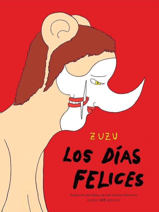 LOS DÍAS FELICES | 9788416985449 | ZUZU | Llibreria Online de Banyoles | Comprar llibres en català i castellà online