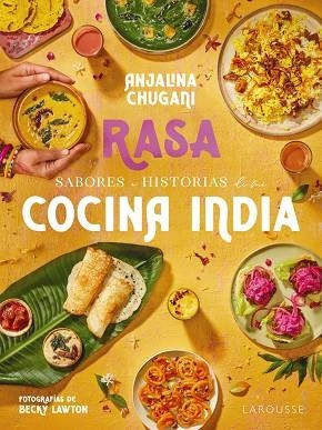 RASA. SABORES E HISTORIAS DE MI COCINA INDIA | 9788419739506 | CHUGANI, ANJALINA | Llibreria Online de Banyoles | Comprar llibres en català i castellà online