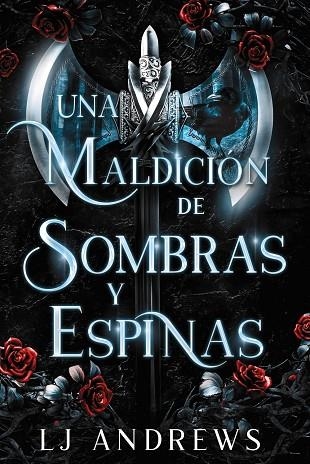 MALDICIÓN DE SOMBRAS Y ESPINAS, UNA | 9788419988027 | ANDREWS, LJ | Llibreria Online de Banyoles | Comprar llibres en català i castellà online