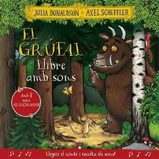 GRÚFAL. LLIBRE AMB SONS, EL | 9788413492926 | DONALDSON, JULIA | Llibreria L'Altell - Llibreria Online de Banyoles | Comprar llibres en català i castellà online - Llibreria de Girona