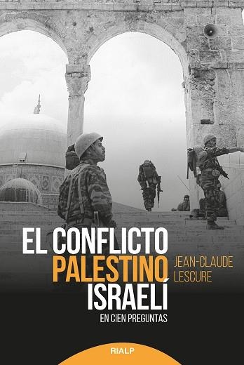 EL CONFLICTO PALESTINO-ISRAELÍ | 9788432151071 | LESCURE, JEAN-CLAUDE | Llibreria Online de Banyoles | Comprar llibres en català i castellà online