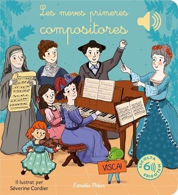 LES MEVES PRIMERES COMPOSITORES | 9788413895888 | CORDIER, SÉVERINE | Llibreria L'Altell - Llibreria Online de Banyoles | Comprar llibres en català i castellà online - Llibreria de Girona